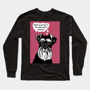 Miniature Schnauzer Funny Dog - lie on the sofa and do nothing Long Sleeve T-Shirt